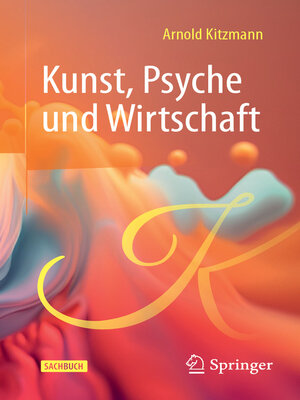 cover image of Kunst, Psyche und Wirtschaft